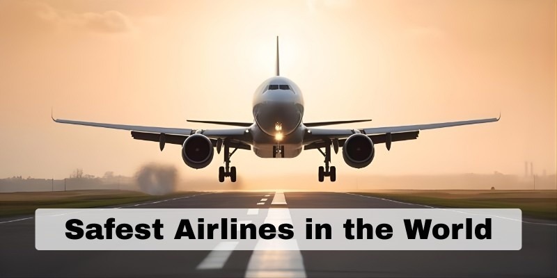 Safest Airlines in the World